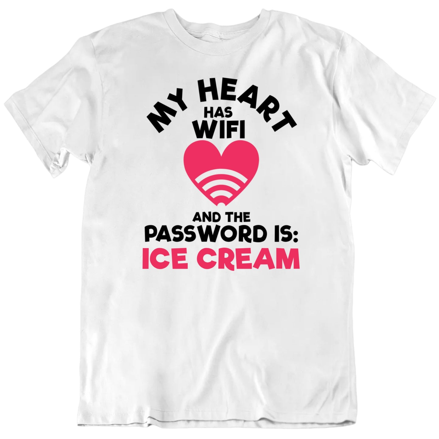 Customizable My Heart Has Wifi Password Is Custom Favorite Thing Personalized Premium Quality Unisex Valentine T Shirt