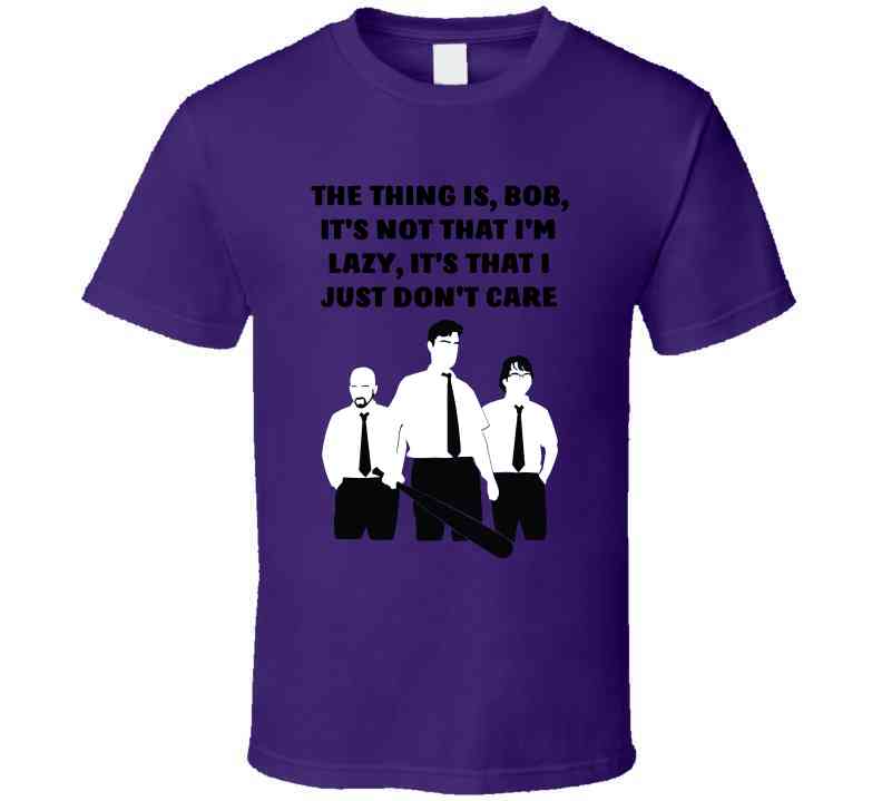 Office Space Silhouette The Thing Is, Bob, It's Not That I'm Lazy, It's That I Just Don't Care Cool T Shirt