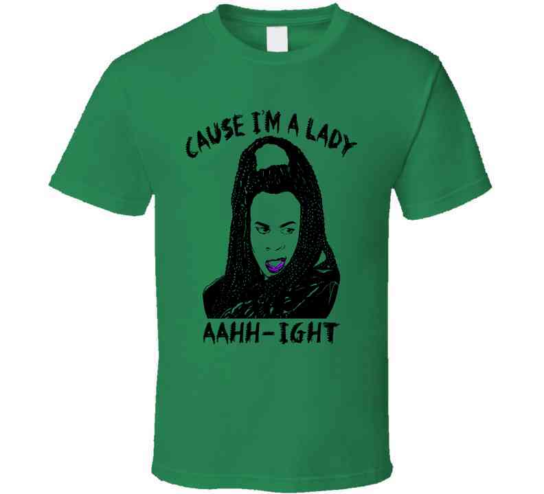 Sheneneh Cause I'm A Lady Martin Lawrence Tv Show Fan Cool T Shirt