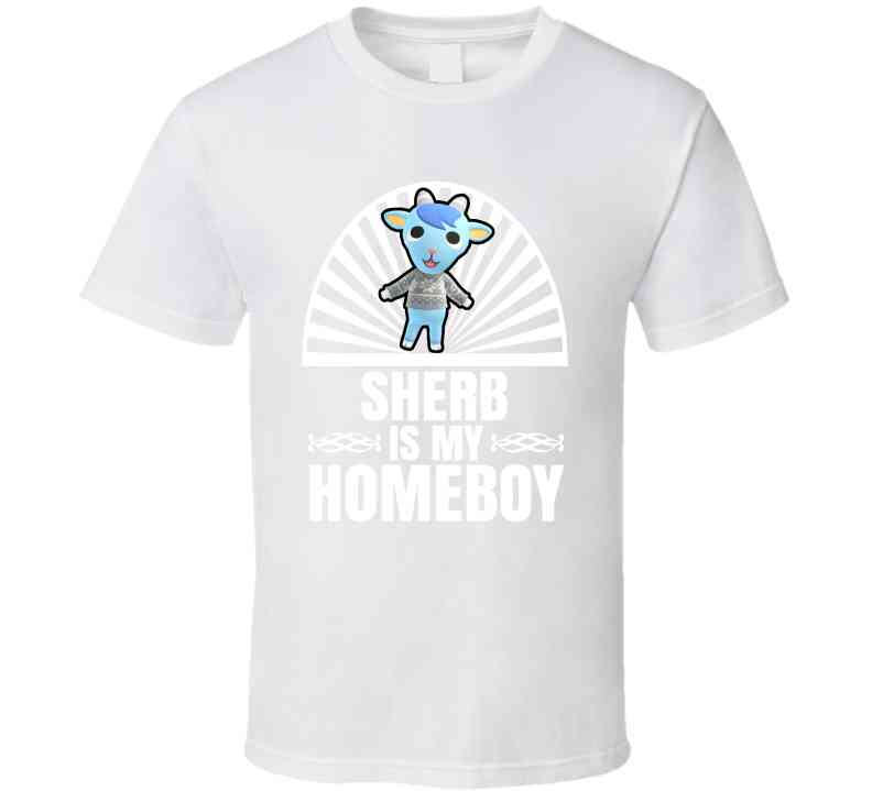 Sherb Is My Homeboy Animal Crossing New Horizons Character Video Game Fan Cool T Shirt