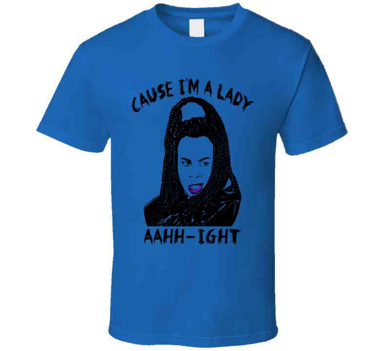 Sheneneh Cause I'm A Lady Martin Lawrence Tv Show Fan Cool T Shirt