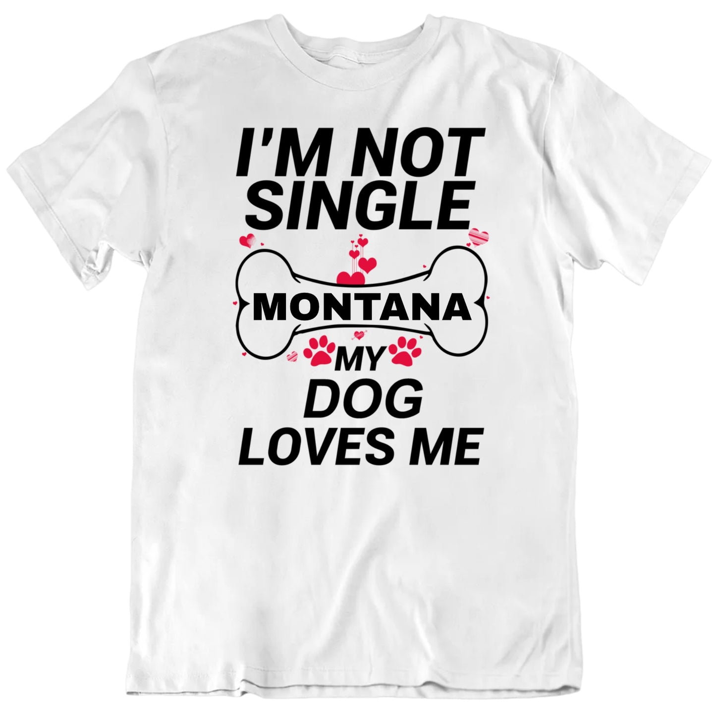 Customizable I'm Not Single My Dog Loves Me Custom Pet Name Valentine Personalized Premium Quality Unisex T Shirt