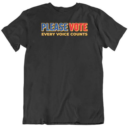 Customizable Please Vote Custom Phrase Personalized Premium Quality Unisex Gift T Shirt