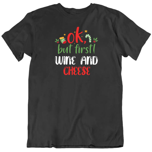 Customizable Ok But First Custom Favorite Christmas Things Personalized Premium Quality Unisex Christmas Gift T Shirt
