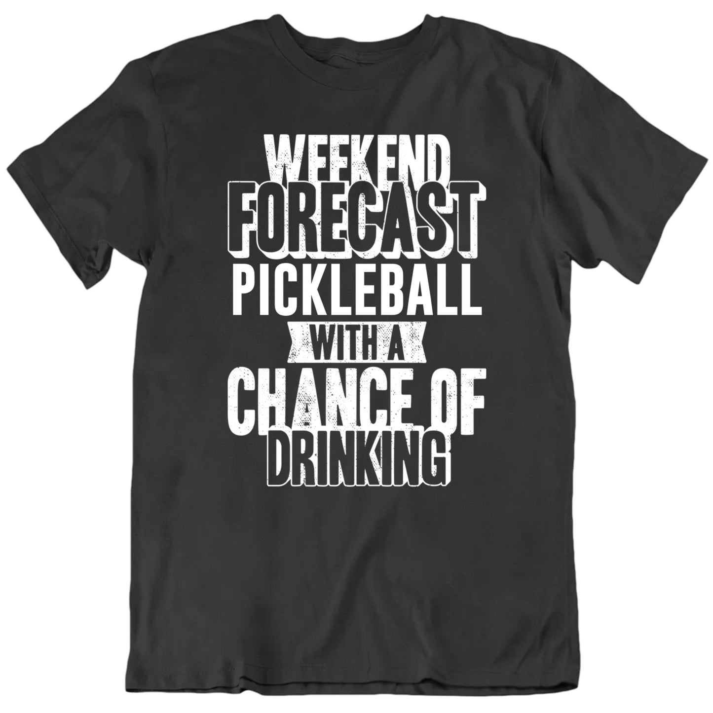 Weekend Forecast With A Chance Of Drinking Custom Activies Sports Unisex T shirt