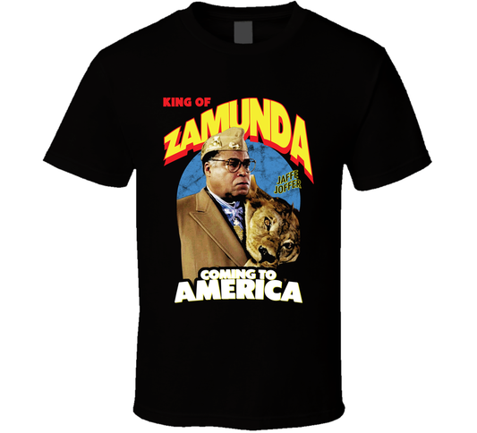King Of Zamunda Jaffe Joffer Coming To America Black Comedy Movie Cool T Shirt