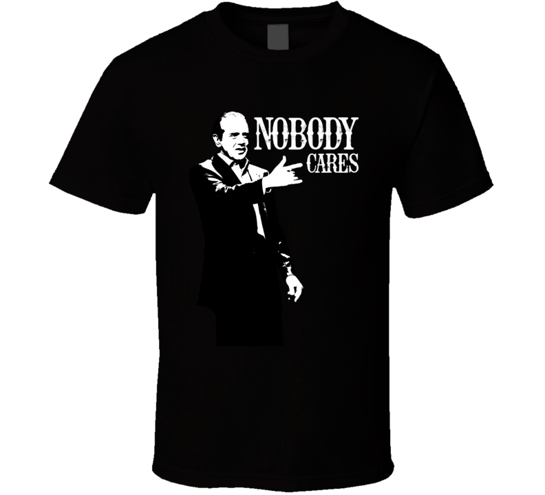 Nobody Cares Sonny A Bronx Tale T Shirt