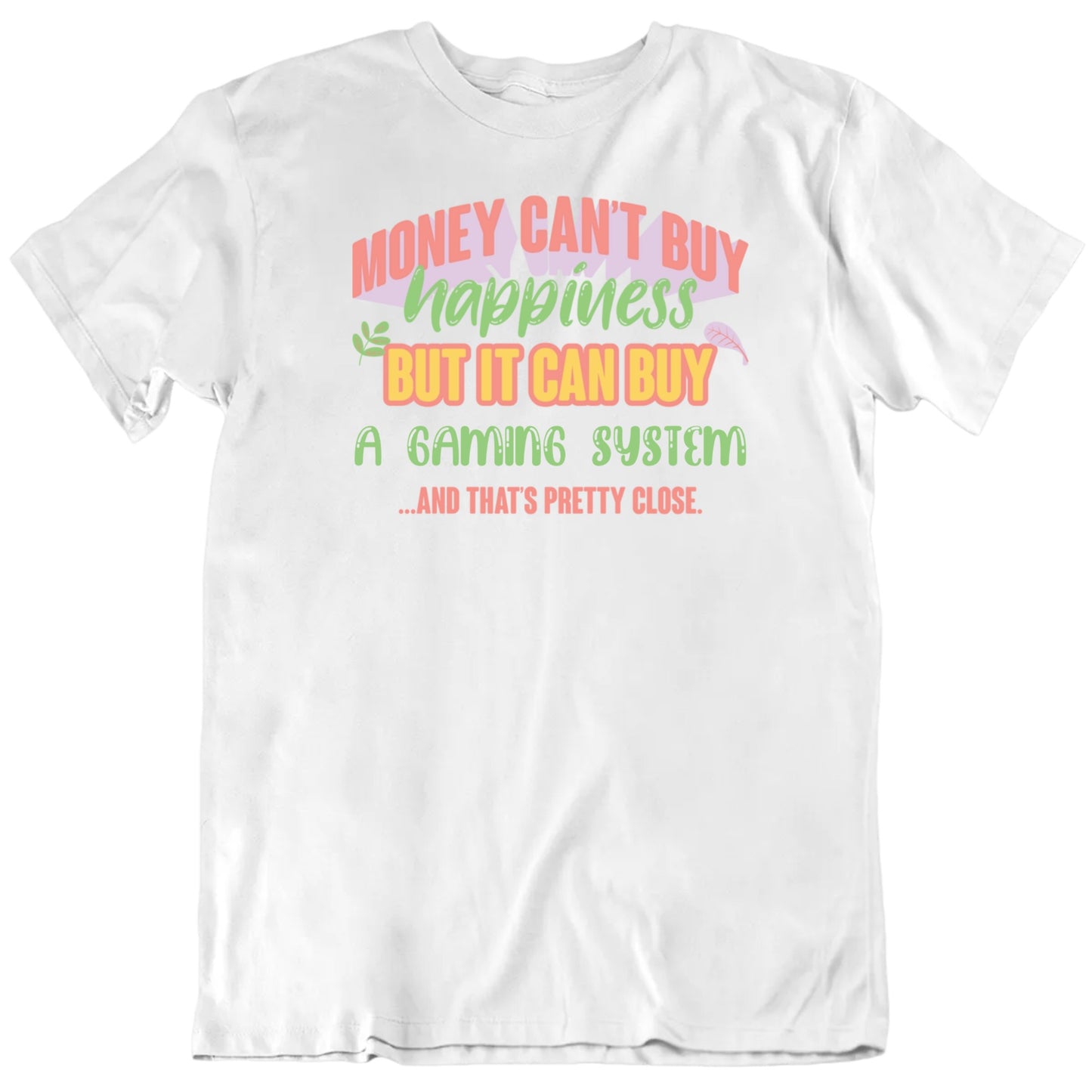 Customizable Money Can't Buy Happiness, You Can Buy Custom Favorite Thing Personalized Premium Quality Unisex T Shirt
