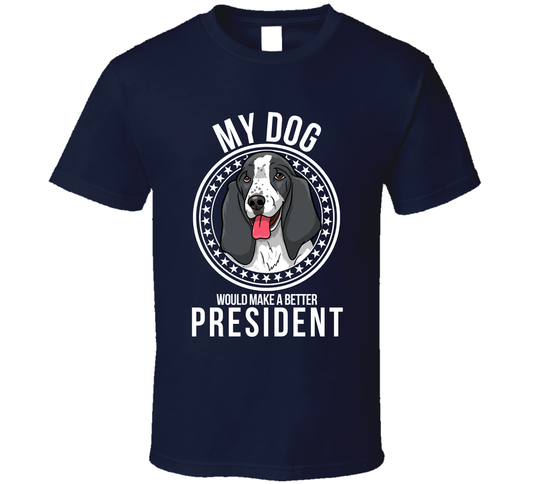 My Basset Hound Dog Would Make A Better President Funny T Shirt