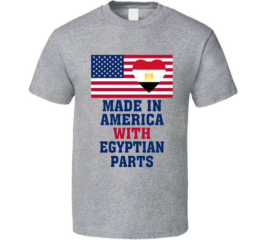 Made In America With Egyptian Parts Funny T Shirt