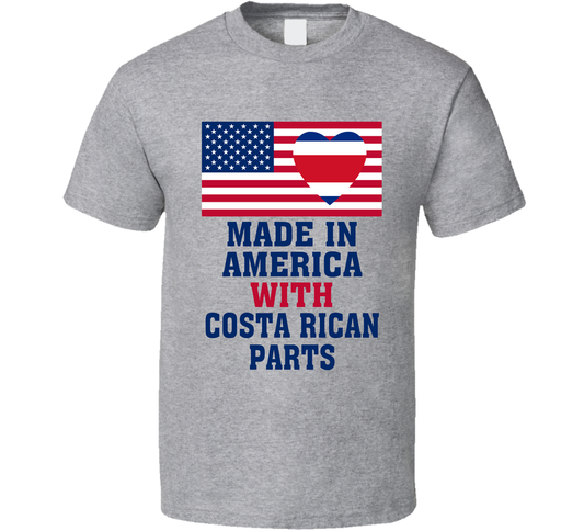 Made In America With Costa Rican Parts Funny T Shirt