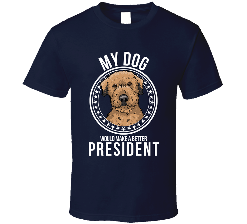 My Whoodle Dog Would Make A Better President T Shirt