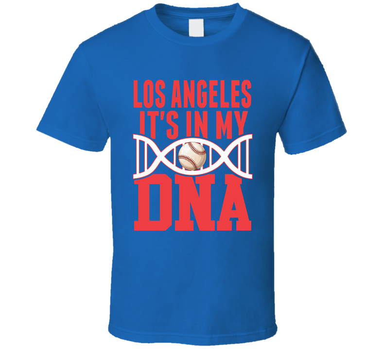 It&#039;s In My Dna Los Angeles D Baseball Fan T Shirt