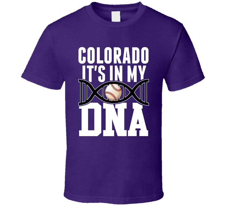 It&#039;s In My Dna Colorado Baseball Fan T Shirt