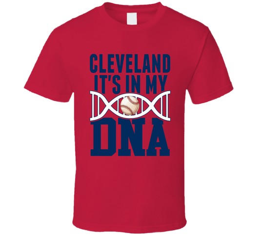 It&#039;s In My Dna Cleveland Baseball Fan T Shirt