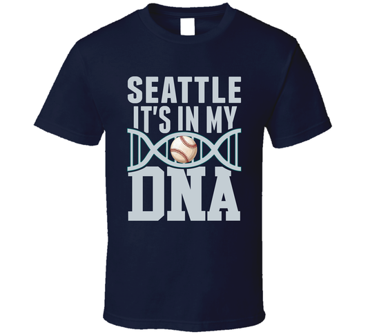 It&#039;s In My Dna Seattle Baseball Fan T Shirt