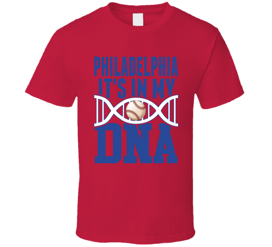 It&#039;s In My Dna Philadelphia Baseball Fan T Shirt