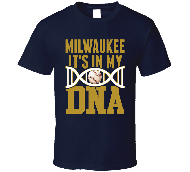 It&#039;s In My Dna Milwaukee Baseball Fan T Shirt