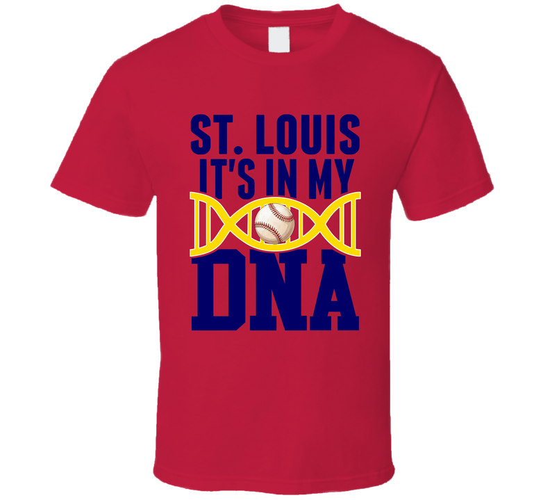 It&#039;s In My Dna St. Louis Baseball Fan T Shirt