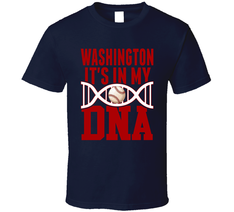 It&#039;s In My Dna Washington Baseball Fan T Shirt