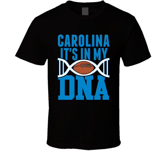 It&#039;s In My Dna Carolina Football Fan T Shirt