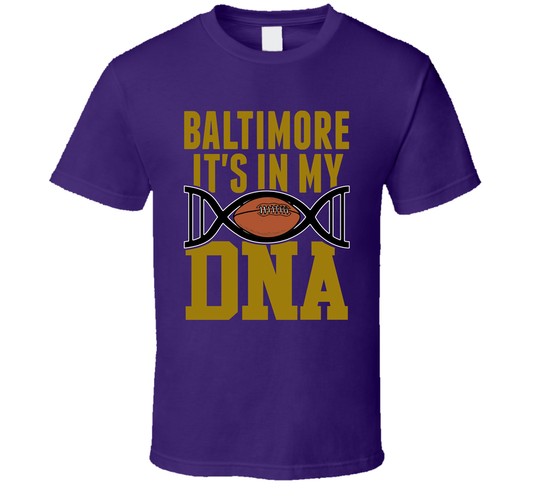 It&#039;s In My Dna Baltimore Football Fan T Shirt