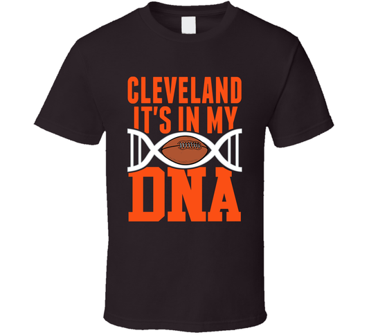 It&#039;s In My Dna Cleveland Football Fan T Shirt