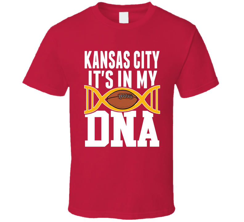 It&#039;s In My Dna Kansas City Football Fan T Shirt