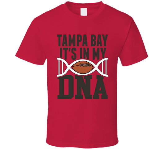 It&#039;s In My Dna Tampa Bay Football Fan T Shirt