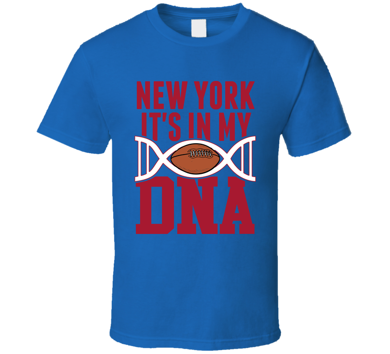 It&#039;s In My Dna New York G Football Fan T Shirt