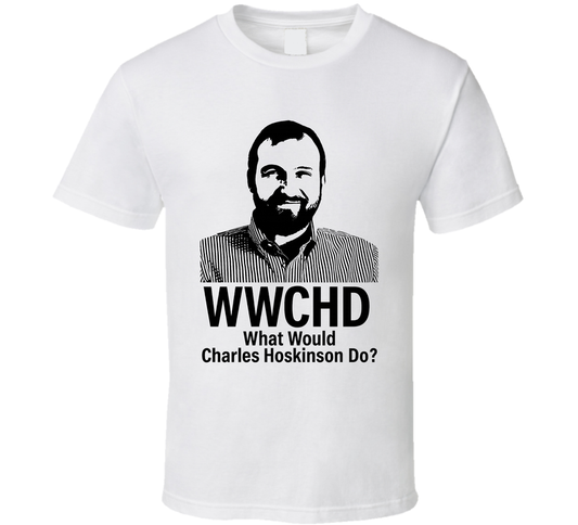 Wwchd What Would Charles Hoskinson Do Cardano T Shirt