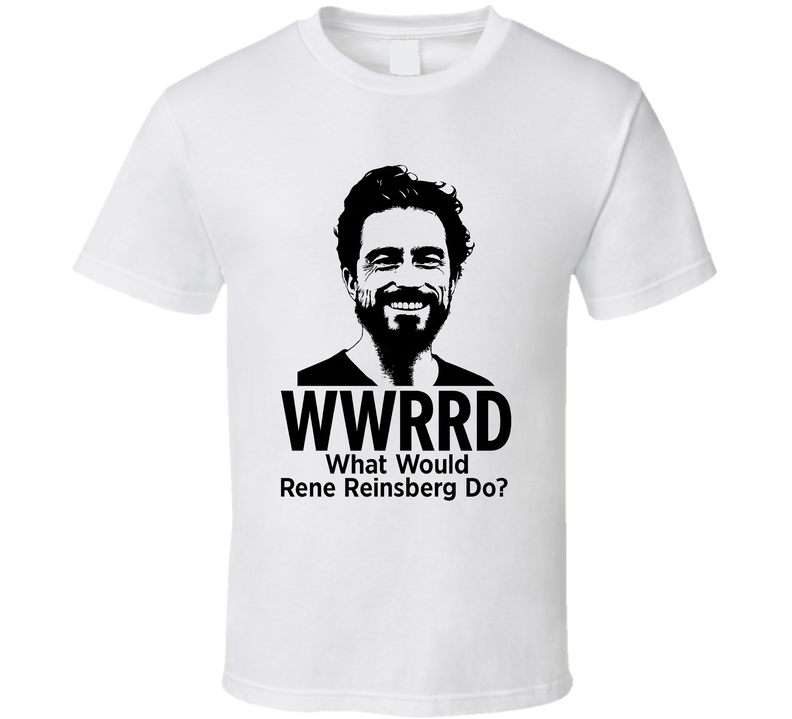 Wwrrd What Would Rene Reinsberg Do Celo T Shirt