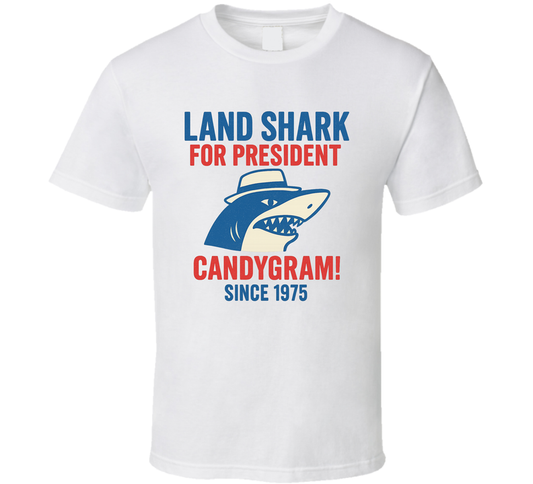 Land Shark For President Candygram Since 1975 Snl Tv Retro Look Fan T Shirt