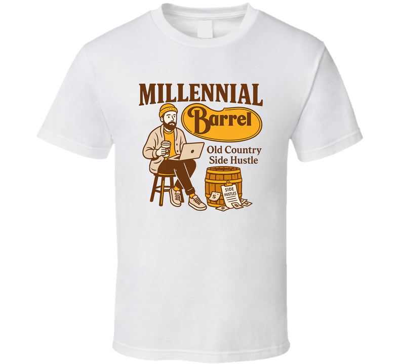 Millennial Barrel Old Country Side Hustle Parody T Shirt