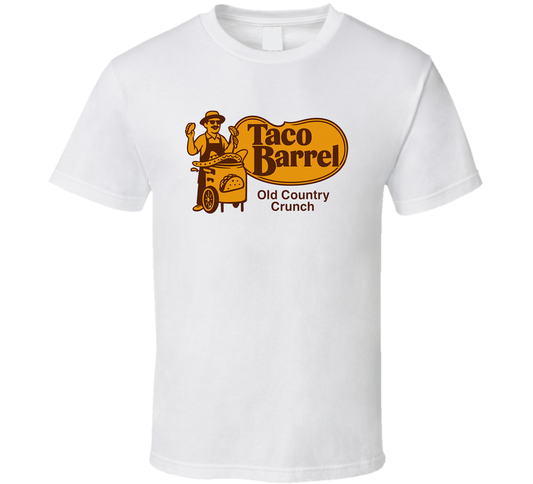 Taco Barrel Old Country Crunch Parody T Shirt