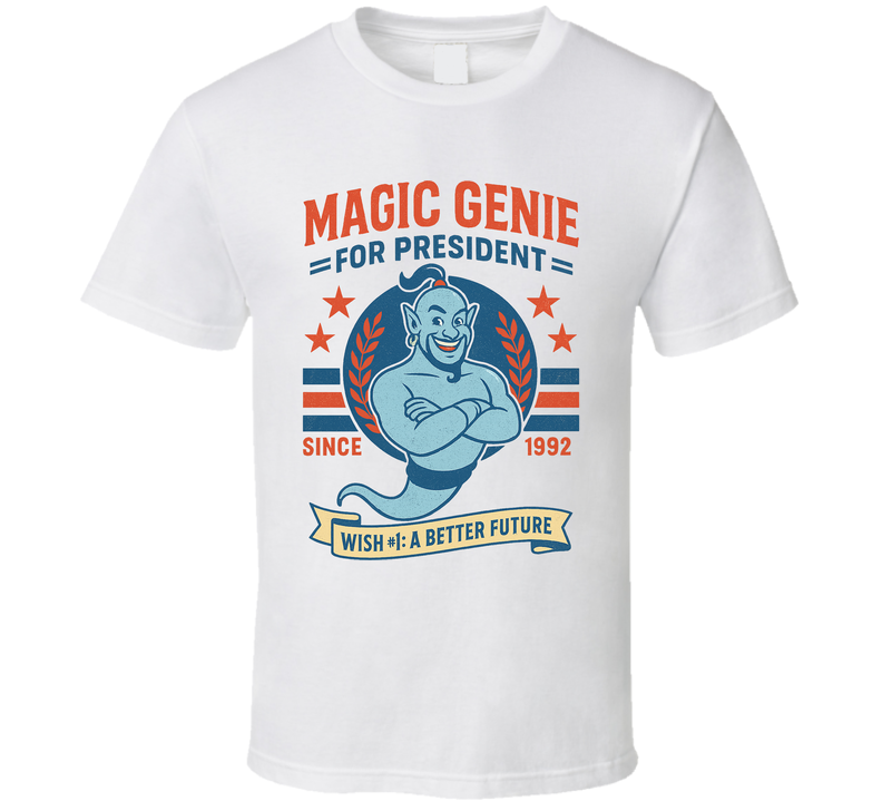 Magic Genie Wish A Better Future 1992 For President T Shirt