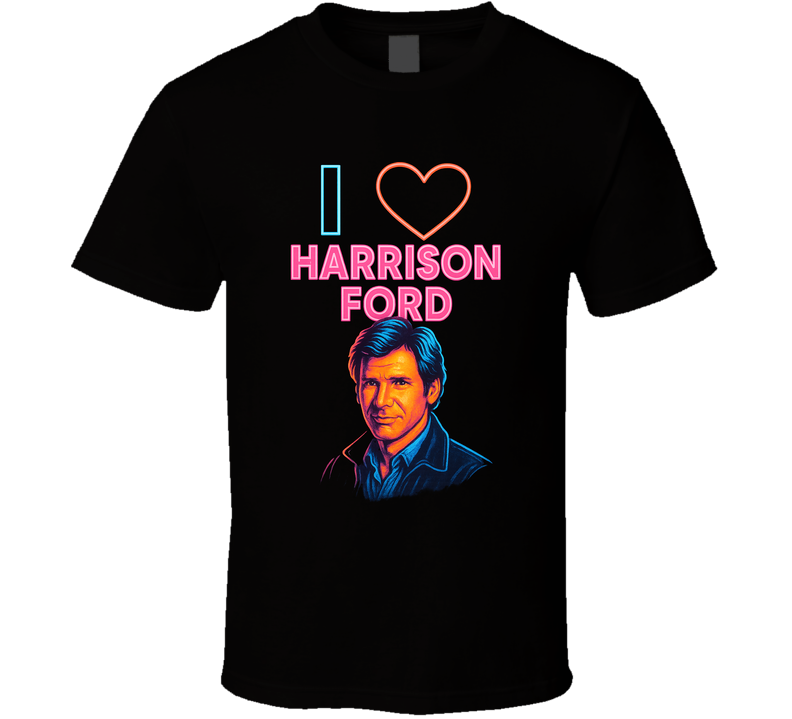 I Heart Harrison Ford 80s Style Crush T Shirt