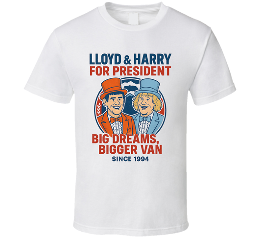 Lloyd Harry Big Dreams Bigger Van 1994 For President T Shirt
