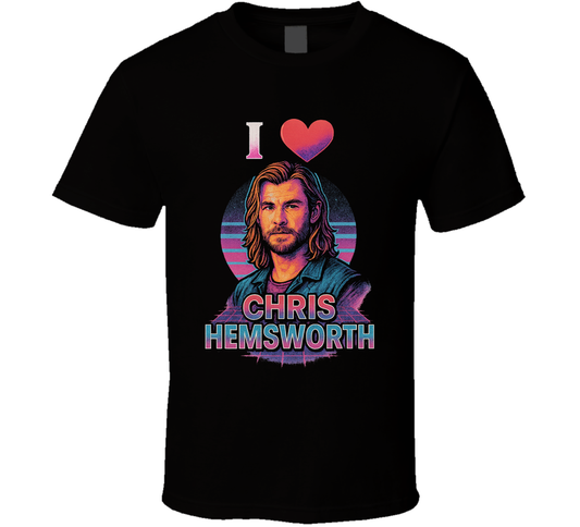 I Heart Chris Hemsworth 80s Style Crush T Shirt