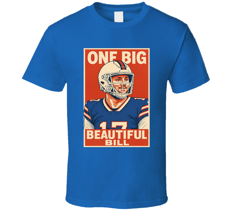 Josh Allen One Big Beautiful Bill Parody Fan T Shirt