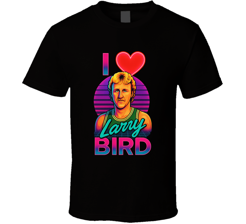 I Heart Love Larry Bird 80s Sports Legend T Shirt
