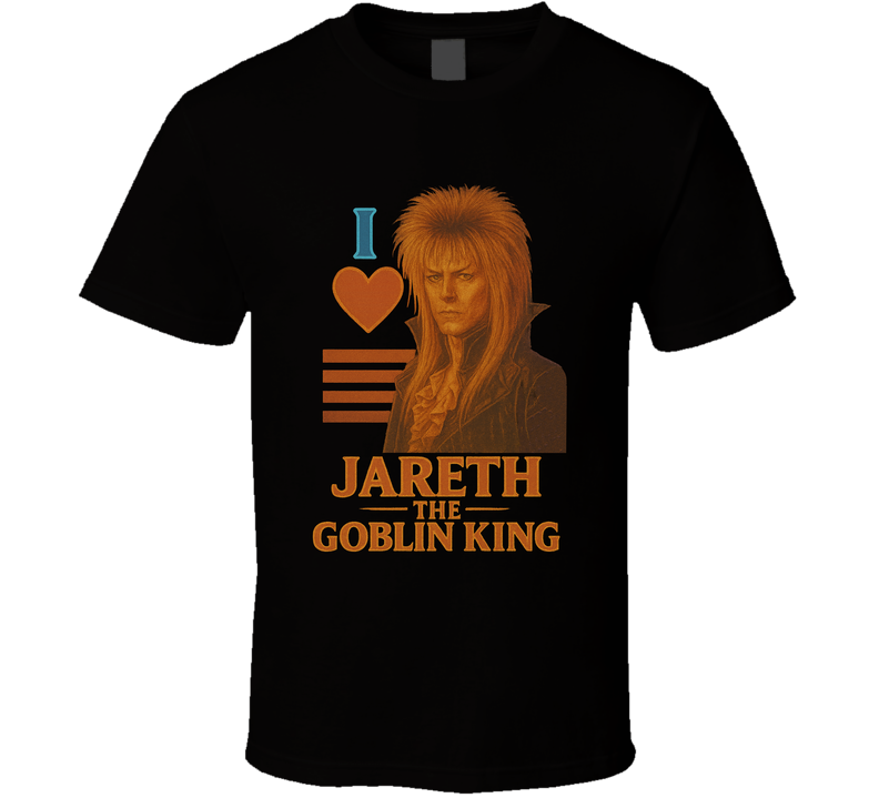 I Heart Love Jareth The Goblin King Labyrinth Cult Movie Character Fan T Shirt