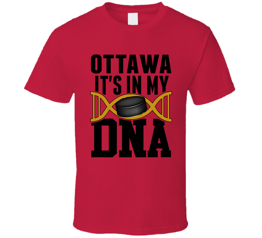 It&#039;s In My Dna Ottawa Hockey Fan T Shirt