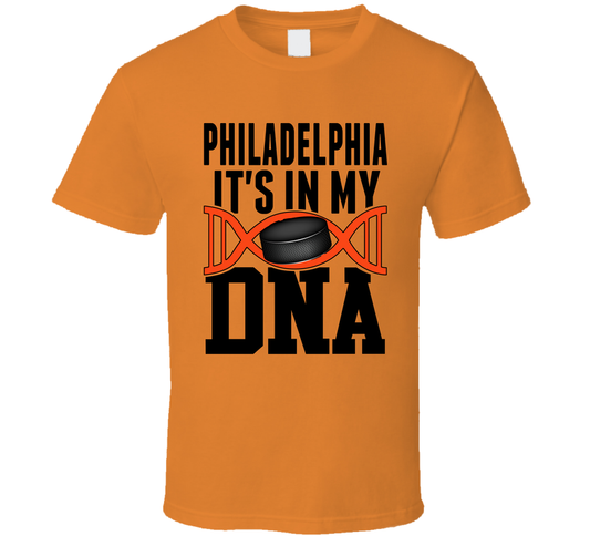 It&#039;s In My Dna Philadelphia Hockey Fan T Shirt