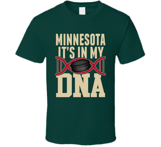 It&#039;s In My Dna Minnesota Hockey Fan T Shirt