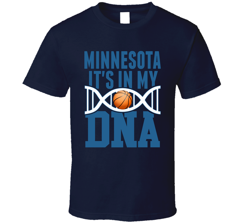 It&#039;s In My Dna Minnesota Basketball Fan T Shirt