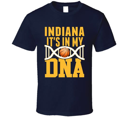 It&#039;s In My Dna Indiana Basketball Fan T Shirt