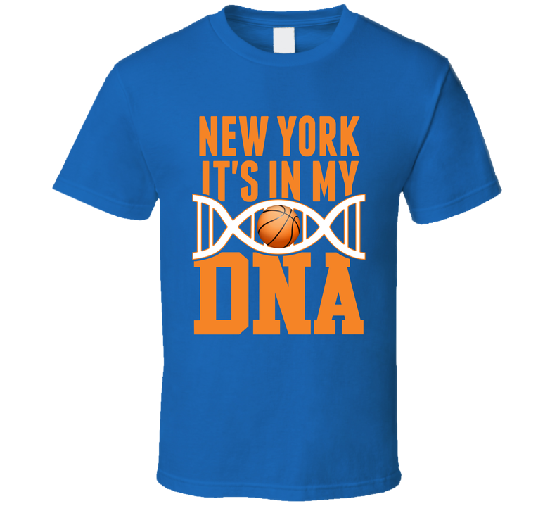 It&#039;s In My Dna New York Basketball Fan T Shirt