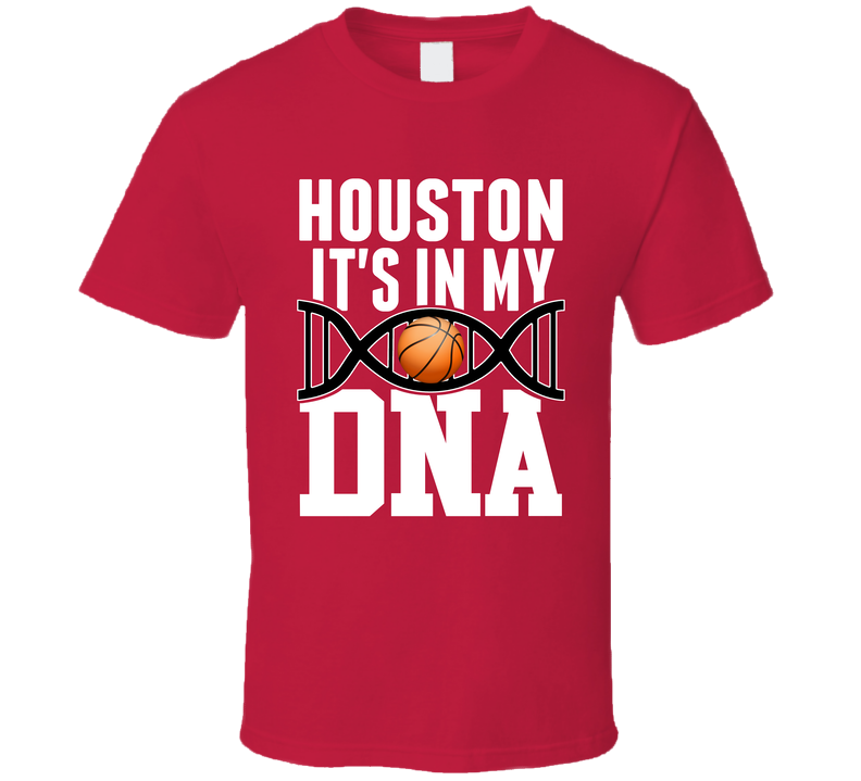 It&#039;s In My Dna Houston Basketball Fan T Shirt