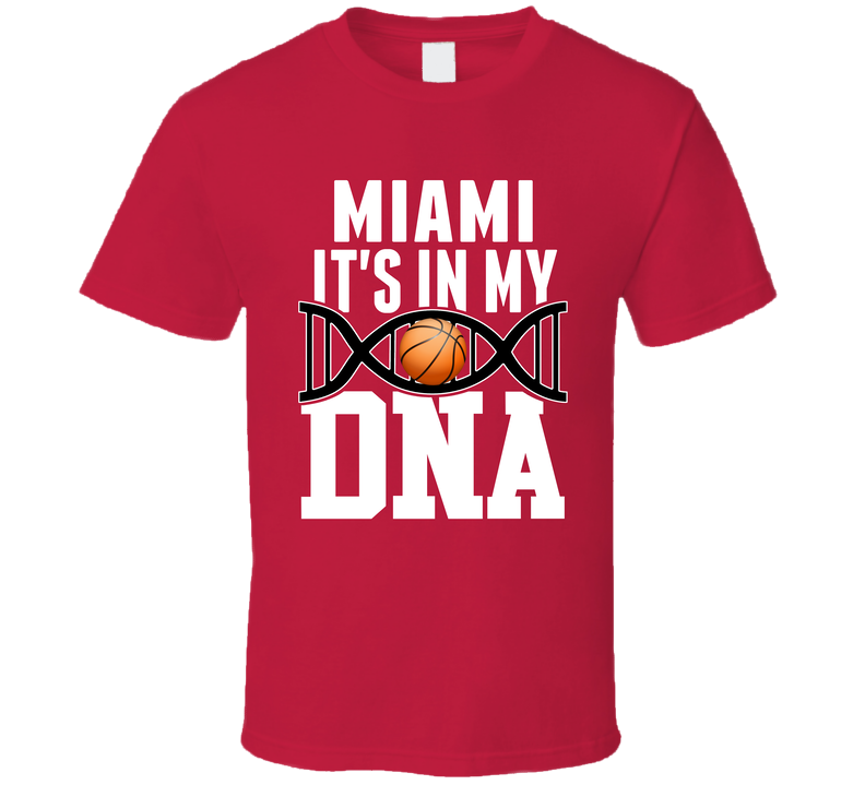 It&#039;s In My Dna Miami Basketball Fan T Shirt